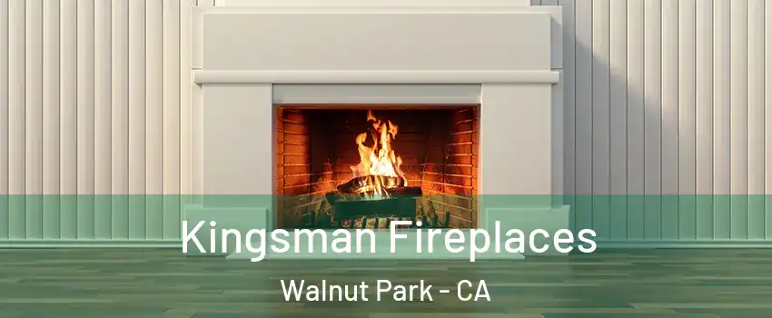 Kingsman Fireplaces Walnut Park - CA